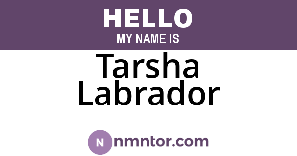 Tarsha Labrador