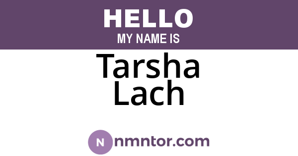 Tarsha Lach