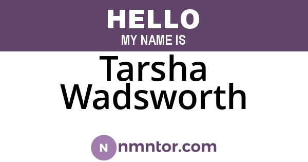 Tarsha Wadsworth