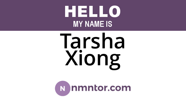 Tarsha Xiong