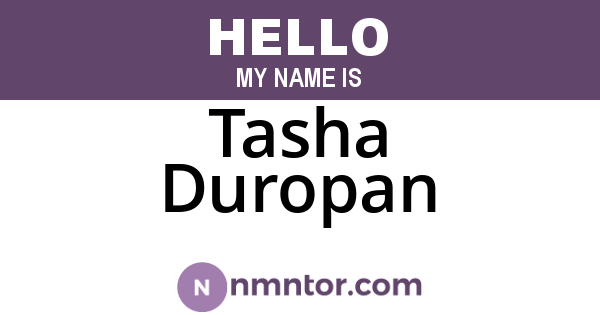 Tasha Duropan