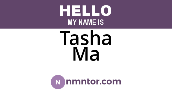Tasha Ma