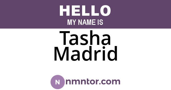 Tasha Madrid