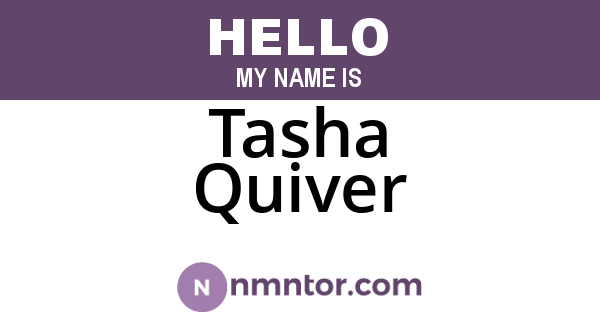 Tasha Quiver