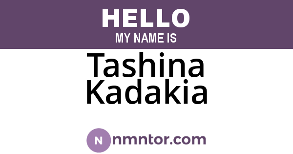 Tashina Kadakia