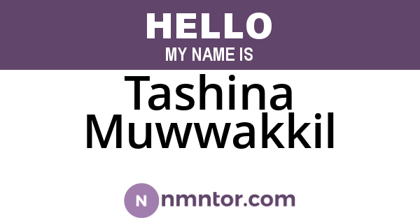 Tashina Muwwakkil