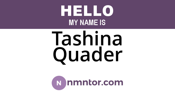 Tashina Quader