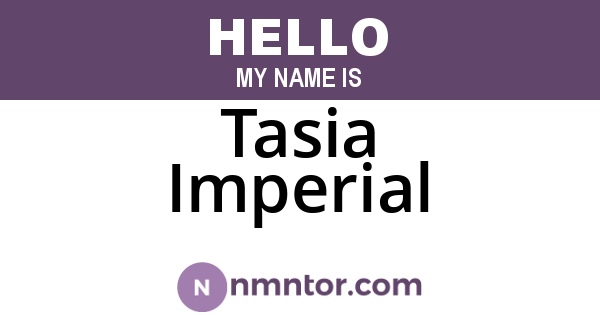 Tasia Imperial