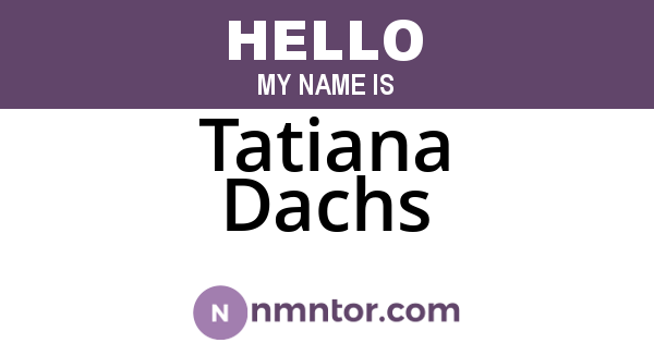 Tatiana Dachs