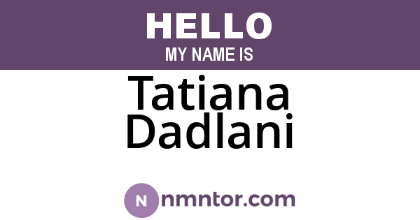 Tatiana Dadlani