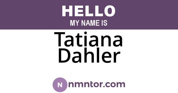 Tatiana Dahler