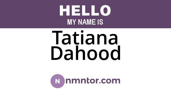Tatiana Dahood