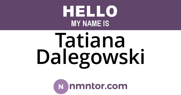 Tatiana Dalegowski