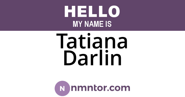 Tatiana Darlin
