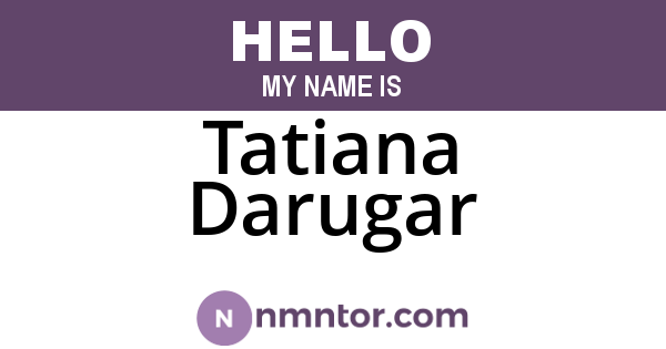 Tatiana Darugar