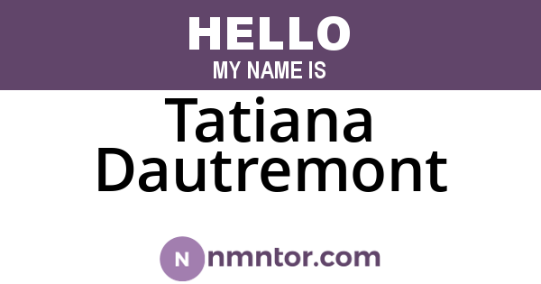 Tatiana Dautremont