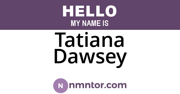 Tatiana Dawsey