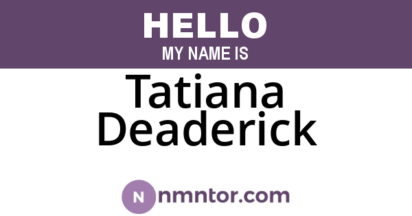 Tatiana Deaderick