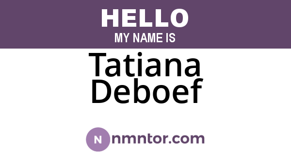 Tatiana Deboef