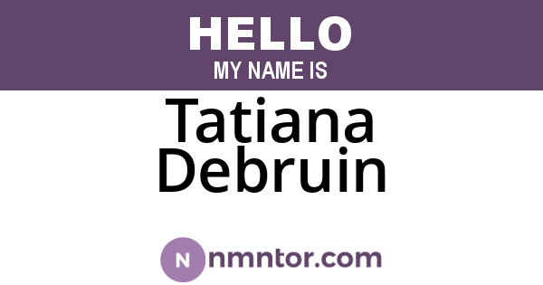 Tatiana Debruin