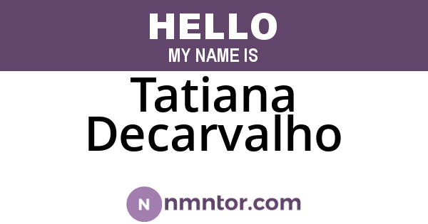 Tatiana Decarvalho