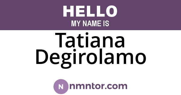 Tatiana Degirolamo
