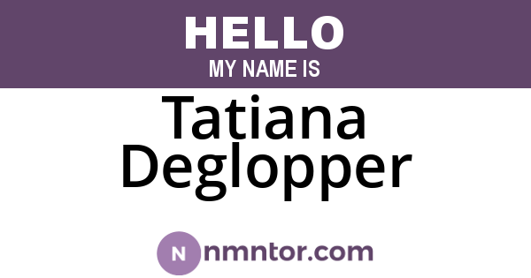Tatiana Deglopper