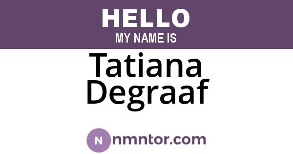 Tatiana Degraaf