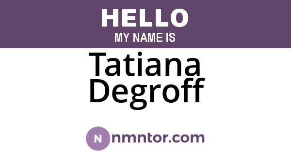 Tatiana Degroff