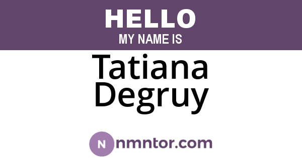 Tatiana Degruy