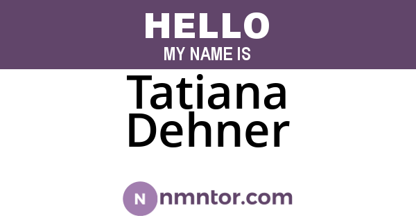 Tatiana Dehner