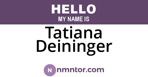 Tatiana Deininger