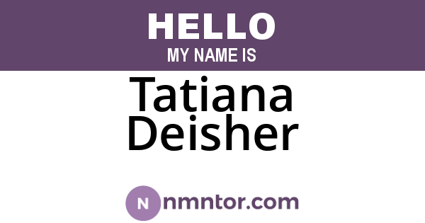 Tatiana Deisher