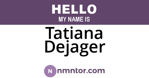 Tatiana Dejager