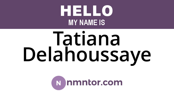 Tatiana Delahoussaye