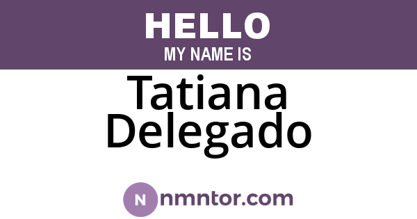 Tatiana Delegado