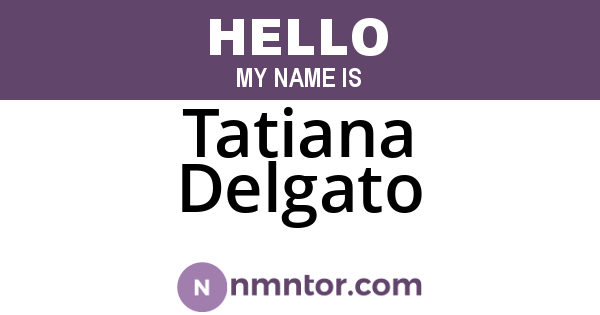 Tatiana Delgato