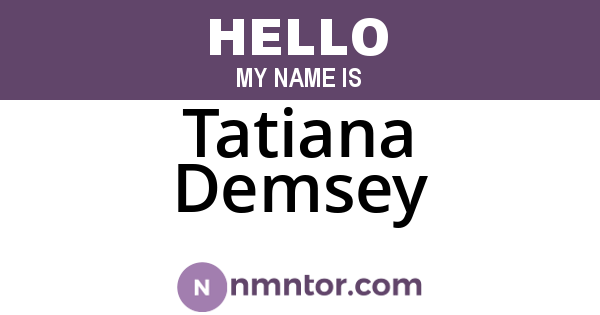 Tatiana Demsey