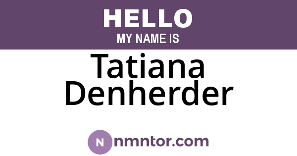 Tatiana Denherder