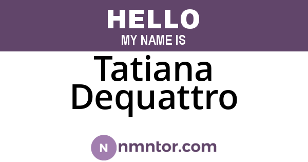 Tatiana Dequattro