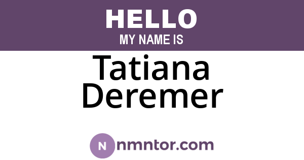 Tatiana Deremer