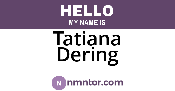Tatiana Dering