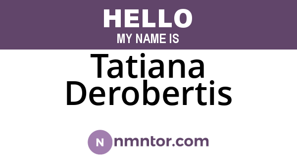 Tatiana Derobertis
