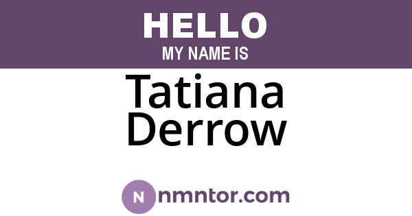 Tatiana Derrow