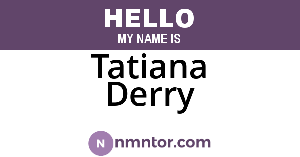 Tatiana Derry