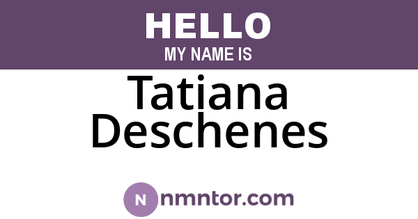 Tatiana Deschenes