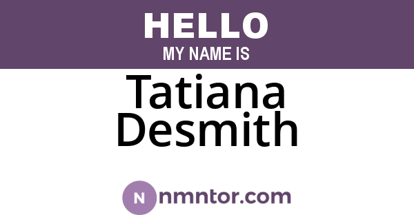 Tatiana Desmith