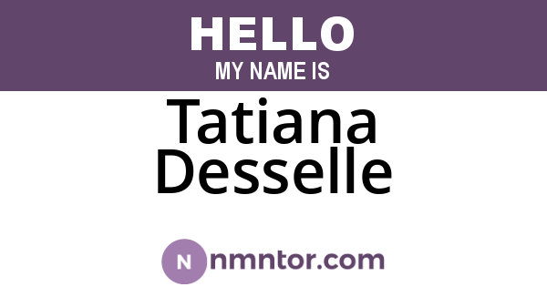 Tatiana Desselle