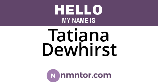 Tatiana Dewhirst