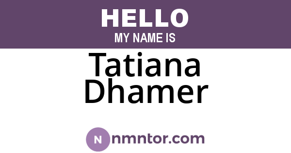 Tatiana Dhamer